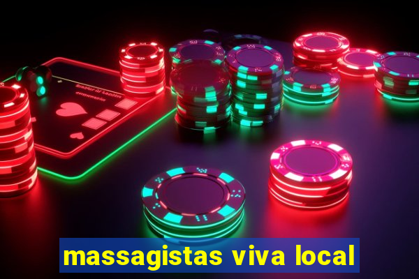 massagistas viva local